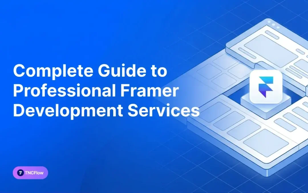 Complete Guide to Professional Framer Development Services