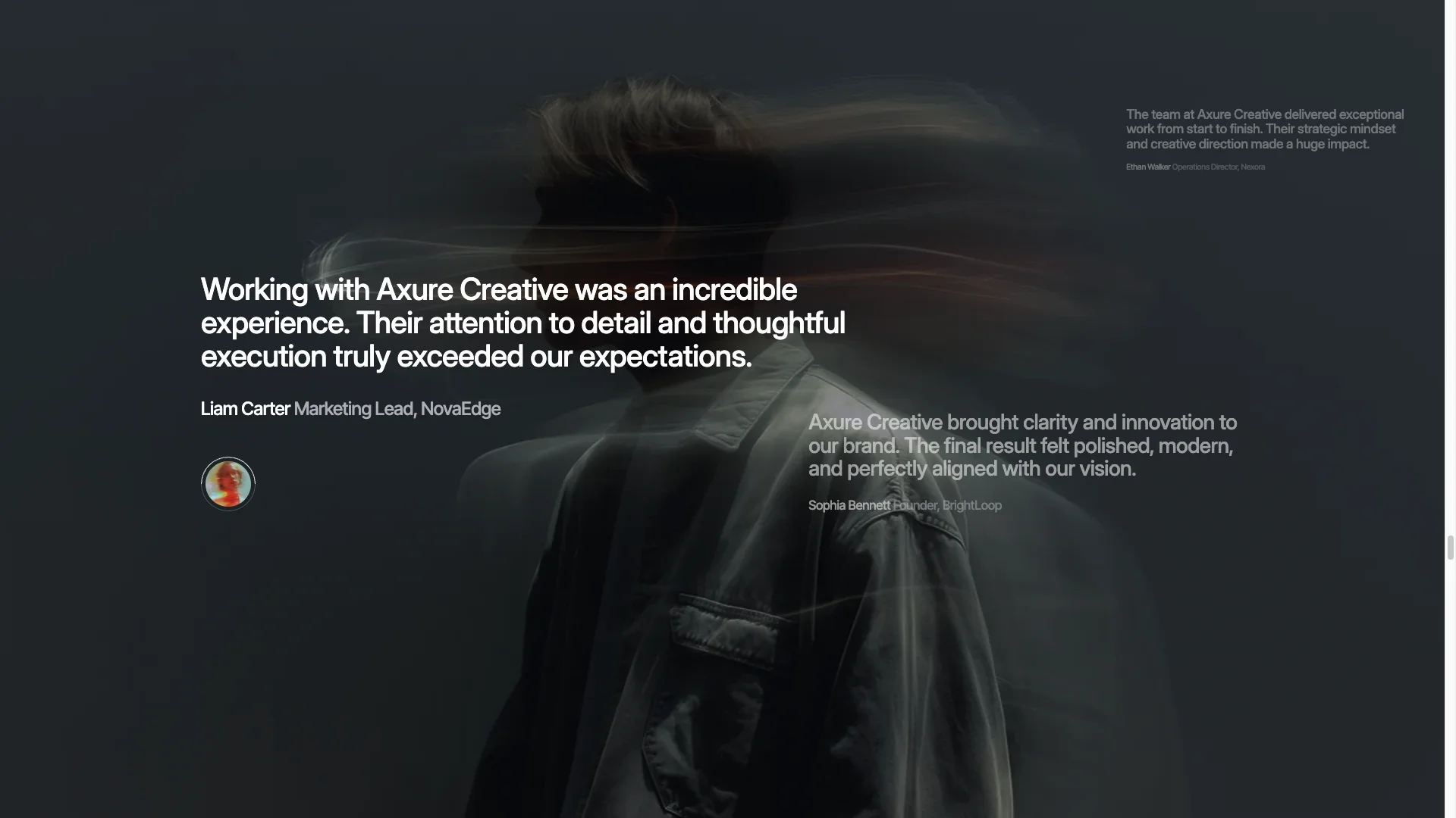 Unique Testimonial Showcase - TNCFlow Hero section with a dark, blurred portrait and multiple testimonials; main quote reads, “Working with Axure Creative was an incredible experience...,” by Liam Carter, Marketing Lead, NovaEdge, with a circular avatar on the left and secondary quotes on the right.