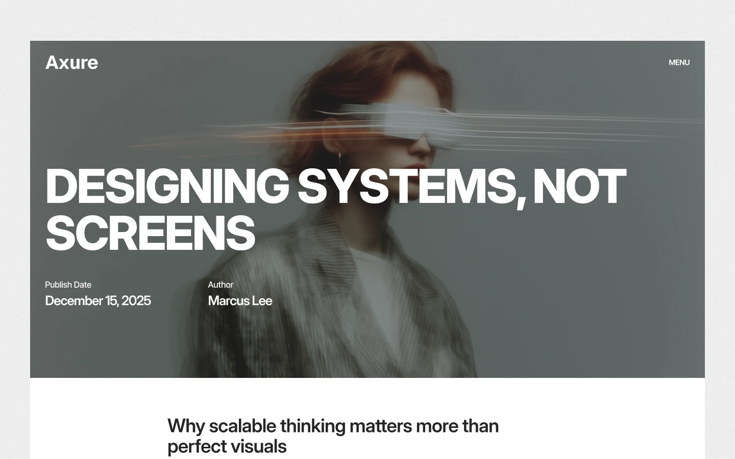 Axure hero banner: bold headline 'DESIGNING SYSTEMS, NOT SCREENS' over a blurred portrait with a dark overlay, top-left 'Axure' and top-right 'MENU' text.