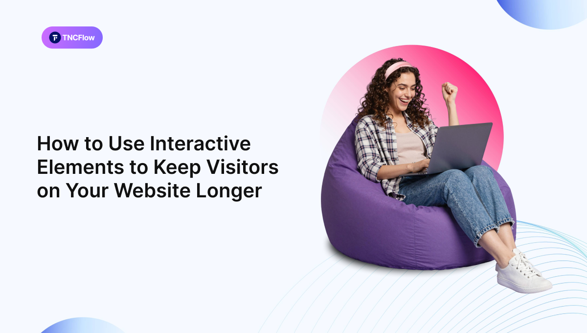 How-to-Use-Interactive-Elements-to-Keep-Visitors-on-Your-Website-Longer Interactive website elements